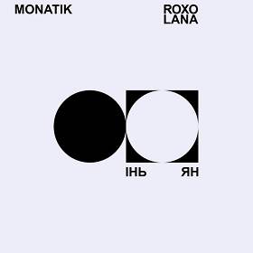 MONATIK,   ROXOLANA - Інь Ян