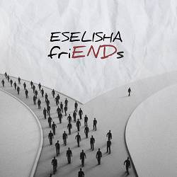 ESELISHA - friENDs