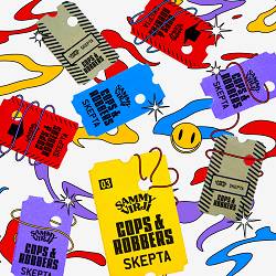 Sammy Virji, Skepta - Cops & Robbers