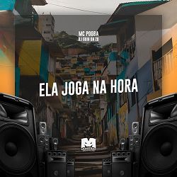 Mc Pogba, DJ Guih Da ZO - Ela Joga na Hora
