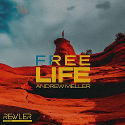 Andrew Meller - Free Life (Radio Edit)