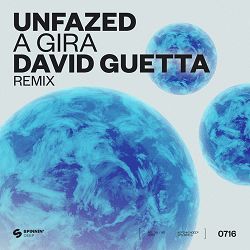 unfazed, David Guetta - A Gira (David Guetta Remix)