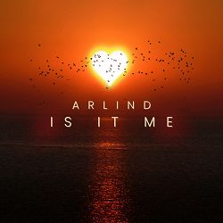 Arlind - Is It Me