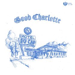 Good Charlotte - I Don’t Work Here Anymore