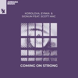 Korolova, Eynka, Signum, Scott Mac - Coming On Strong