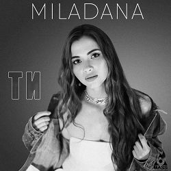 MILADANA - Ти