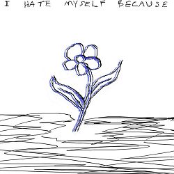 I Hate Myself Because - Almost 4 A.M.