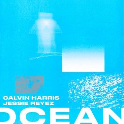 Calvin Harris, Jessie Reyez - Ocean