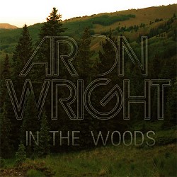 Aron Wright - In the Woods