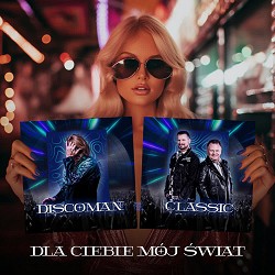 DISCOMAN, Classic - Dla ciebie mój świat