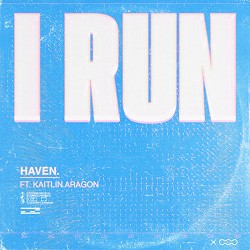 HAVEN, Kaitlin Aragon - I Run