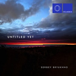 Sergey Bryukhno - Untitled Yet