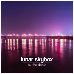 Lunar Skybox - By the docks