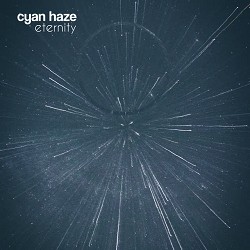 Cyan Haze - Eternity