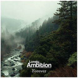 Lonely Ambition - Forever
