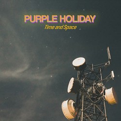 Purple Holiday - Time and Space