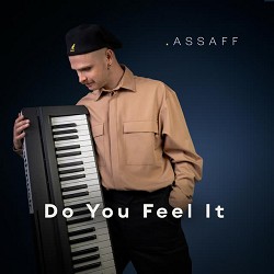 ASSAFF - Do You Feel It