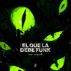 FR3ST, DJ MILLYANN, MRR - EL QUE LA DEBE FUNK - SLOWED