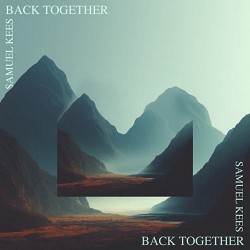Samuel Kees - Back Together
