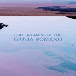 Giulia Romano - Still Dreaming of You
