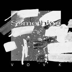 Vøvk - Something - Short Version