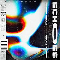 SILXNCE, GRVI - ECHOES
