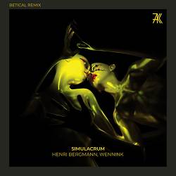 Henri Bergmann, Wennink, Betical - Simulacrum - Betical Remix