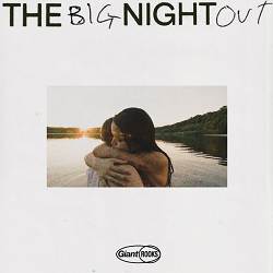 Giant Rooks - The Big Night Out
